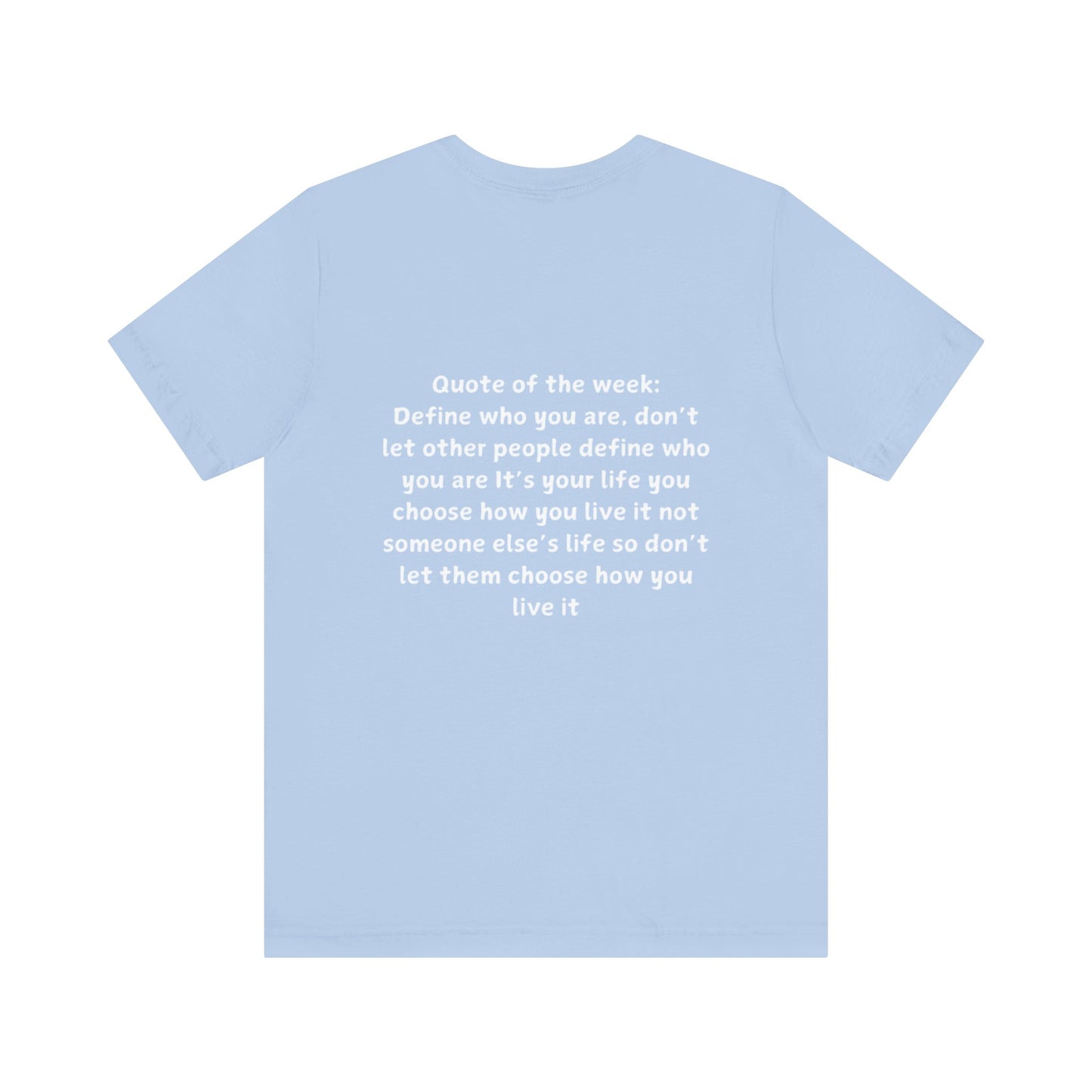 QUOTES LINE WEEK SIX SHIRT