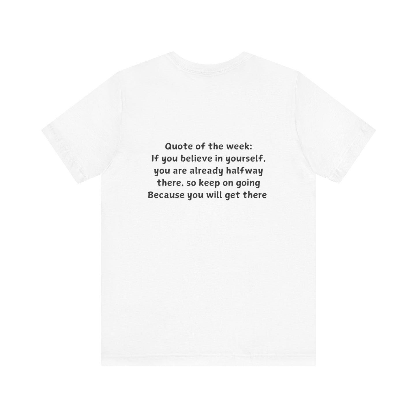 QUOTES LINE WEEK EIGHT SHIRT