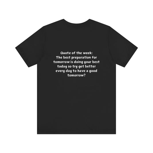 QUOTES LINE WEEK NINE SHIRT